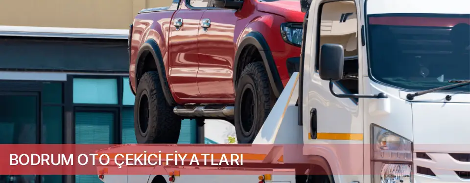 Bodrum İlçemi Oto Çekici Fiyatları